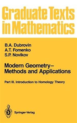 Seller image for Modern Geometry-Methods and Applications Part 3 : Introduction to Homology Theory for sale by GreatBookPrices