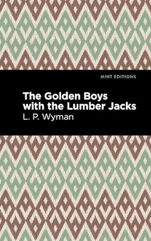 Seller image for Golden Boys With the Lumber Jacks for sale by GreatBookPrices