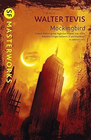 Seller image for Mockingbird: From the author of The Queen's Gambit    now a major Netflix drama (S.F. MASTERWORKS) for sale by WeBuyBooks