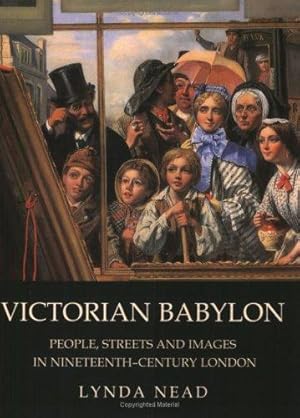 Seller image for Victorian Babylon: People, Streets and Images in Nineteenth-Century London for sale by WeBuyBooks