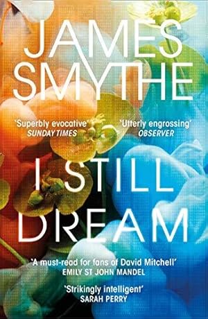 Imagen del vendedor de I Still Dream: A must-read Emily St. John Mandel a la venta por WeBuyBooks
