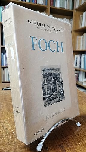 FOCH. Illustré de 20 pages hors texte et de 7 cartes.