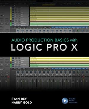 Bild des Verkufers fr Audio Production Basics with Logic Pro X zum Verkauf von AHA-BUCH GmbH