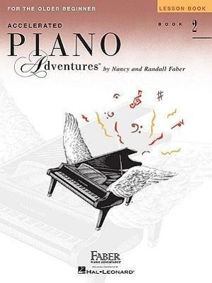 Accelerated Piano Adventures for the Older Beginner: Lesson Book 2