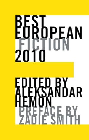 Bild des Verkufers fr Best European Fiction 2010 zum Verkauf von GreatBookPricesUK