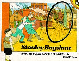 Seller image for Stanley Bagshaw And the Fourteen-Foot Wheel (Picture Puffin S.) for sale by WeBuyBooks 2