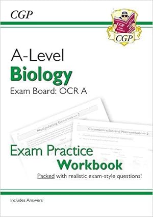 Bild des Verkufers fr A-Level Biology: OCR A Year 1 & 2 Exam Practice Workbook - includes Answers (For exams in 2024) (CGP OCR A A-Level Biology) zum Verkauf von WeBuyBooks