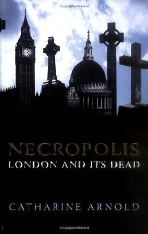 Imagen del vendedor de Necropolis: London and Its Dead a la venta por WeBuyBooks