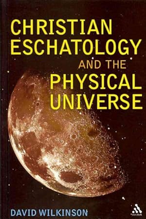 Immagine del venditore per Christian Eschatology and the Physical Universe venduto da GreatBookPrices
