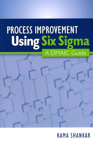 Immagine del venditore per Process Improvement Using Six Sigma : A DMAIC Guide venduto da GreatBookPricesUK