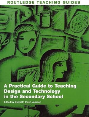 Seller image for Practical Guide to Teaching Design & Technology in the Secondary School for sale by GreatBookPrices