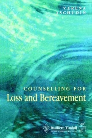 Bild des Verkufers fr Counselling for Loss and Bereavement zum Verkauf von WeBuyBooks