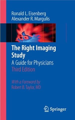 Imagen del vendedor de Right Imaging Study : A Guide for Physicians a la venta por GreatBookPrices