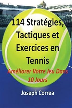 Seller image for 114 Stratgies, Tactiques, Et Exercices En Tennis -Language: french for sale by GreatBookPrices