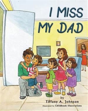Seller image for I Miss My Dad for sale by GreatBookPrices