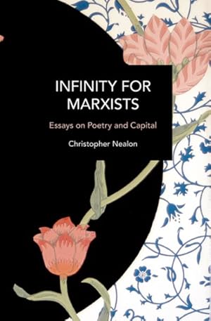Immagine del venditore per Infinity for Marxists : Essays on Poetry and Capital venduto da GreatBookPrices