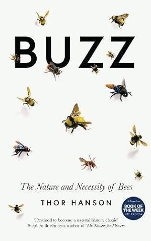 Bild des Verkufers fr Buzz: The Nature and Necessity of Bees zum Verkauf von WeBuyBooks