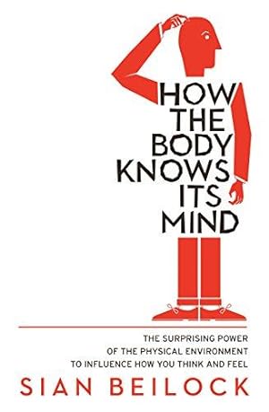 Seller image for How The Body Knows Its Mind for sale by WeBuyBooks