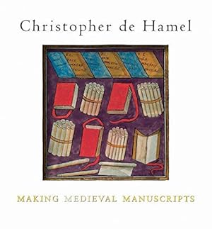 Imagen del vendedor de Making Medieval Manuscripts a la venta por WeBuyBooks