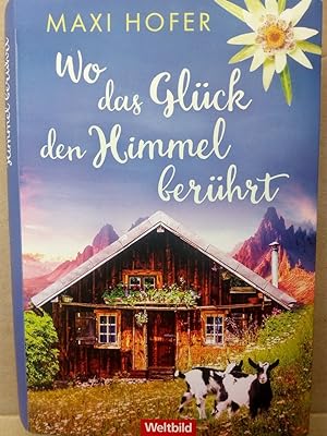Seller image for Wo das Glck den Himmel berhrt for sale by Versandantiquariat Jena