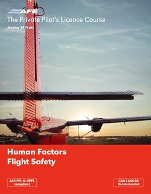 Bild des Verkufers fr PPL 5 - Human Factors and Flight Safety: v. 5 (The Private Pilots Licence Course) zum Verkauf von WeBuyBooks