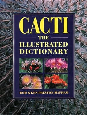 Bild des Verkufers fr Cacti: The Illustrated Dictionary zum Verkauf von WeBuyBooks