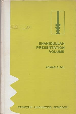 Imagen del vendedor de Shahidullah presentation volume : (to Muhammad Shahidullah, on the occasion of his 80th birthday) a la venta por Joseph Burridge Books