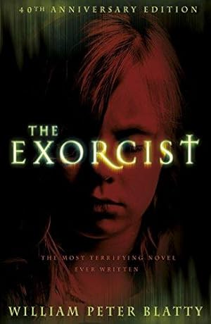 Imagen del vendedor de The Exorcist: Quite possibly the most terrifying novel ever written . . . a la venta por WeBuyBooks