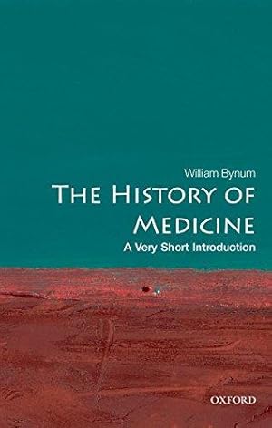 Immagine del venditore per The History of Medicine: A Very Short Introduction: 191 (Very Short Introductions) venduto da WeBuyBooks