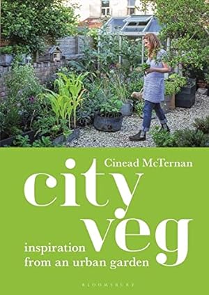 Bild des Verkufers fr City Veg: Inspiration from an Urban Garden zum Verkauf von WeBuyBooks