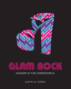 Seller image for Glam Rock: Dandies in the Underworld for sale by WeBuyBooks