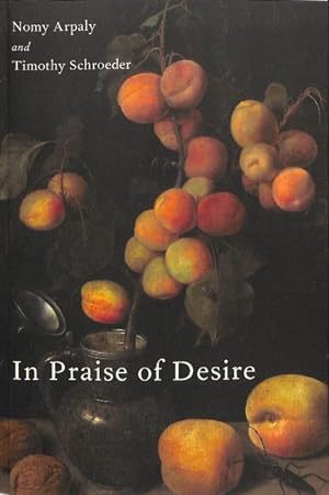Image du vendeur pour In Praise of Desire mis en vente par GreatBookPrices