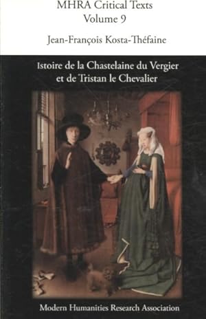 Bild des Verkufers fr Istoire De La Chastelaine Du Vergier Et De Tristan Le Chevalier/ Istoire Of Chastelaine Of Vergier And De Tristan the Knight -Language: french zum Verkauf von GreatBookPrices