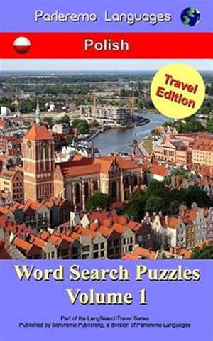 Seller image for Parleremo Languages Word Search Puzzles : Travel Edition -Language: polish for sale by GreatBookPrices