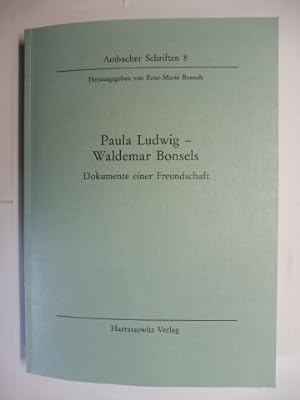 Paula Ludwig - Waldemar Bonsels. Dokumente einer Freundschaft *.