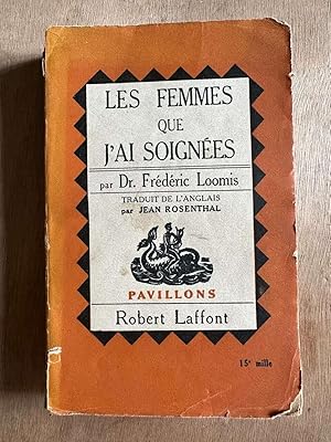 Image du vendeur pour Les femmes que j'ai soignes mis en vente par Dmons et Merveilles