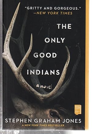 The Only Good Indians: A Novel