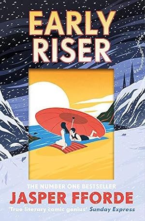 Seller image for Early Riser: The brilliantly funny novel from the Number One bestselling author of Shades of Grey for sale by WeBuyBooks 2