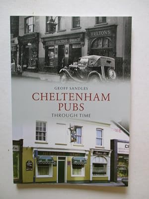 Immagine del venditore per Cheltenham Pubs Through Time venduto da GREENSLEEVES BOOKS
