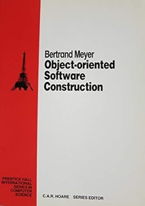 Imagen del vendedor de Object-oriented Software Construction (Prentice Hall International Series in Computing Science) a la venta por WeBuyBooks