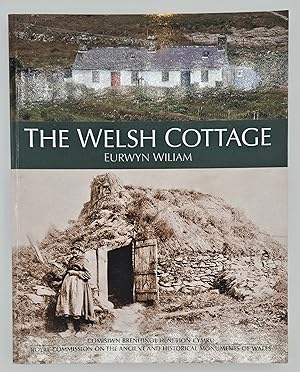 The Welsh Cottage: Building Traditions of the Rural poor, 1750-1900