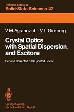 Imagen del vendedor de Crystal Optics With Spatial Dispersion, and Excitons a la venta por GreatBookPricesUK