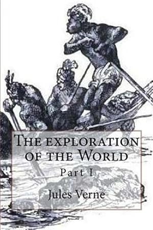 Image du vendeur pour Exploration of the World mis en vente par GreatBookPrices