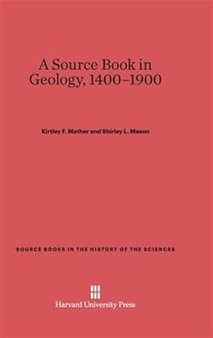 Seller image for A Source Book in Geology, 1400-1900 for sale by GreatBookPrices