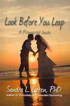 Seller image for Look Before You Leap : A Premarital Guide for Couples for sale by GreatBookPrices