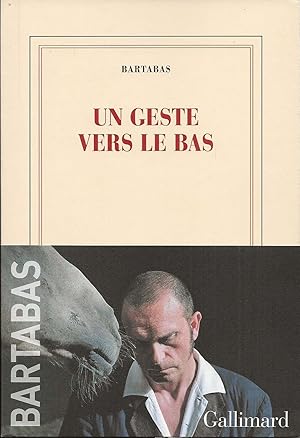 Seller image for Un geste vers le bas. for sale by Librairie Les Autodidactes - Aichelbaum