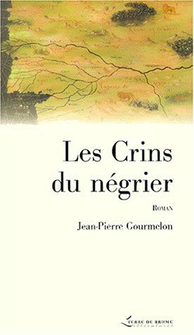 Les crins du négrier