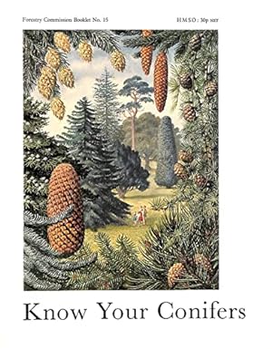 Bild des Verkufers fr Know Your Conifers: Forestry Commission Booklet No.15 zum Verkauf von WeBuyBooks