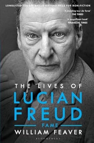 Seller image for The Lives of Lucian Freud: FAME 1968 - 2011: FAME 1968 - 2011 (Biography and Autobiography) for sale by WeBuyBooks