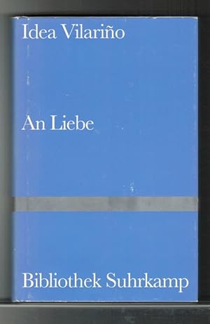 Seller image for An Liebe. [Gedichte spanisch und deutsch. bertragen von Peter Schultze-Kraft, Erich Hackl und Dorothee Engels. Ausgewhlt und mit einem Nachwort versehen von Erich Hackl]. for sale by La Librera, Iberoamerikan. Buchhandlung